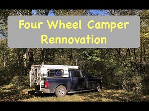 Four Wheel Camper (EAGLE MODEL) Renovation Part 1 - Half-Ton Truck Camper