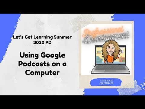 Using Google Podcasts on a Computer