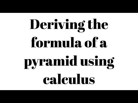 Deriving the volume of a pyramid using calculus