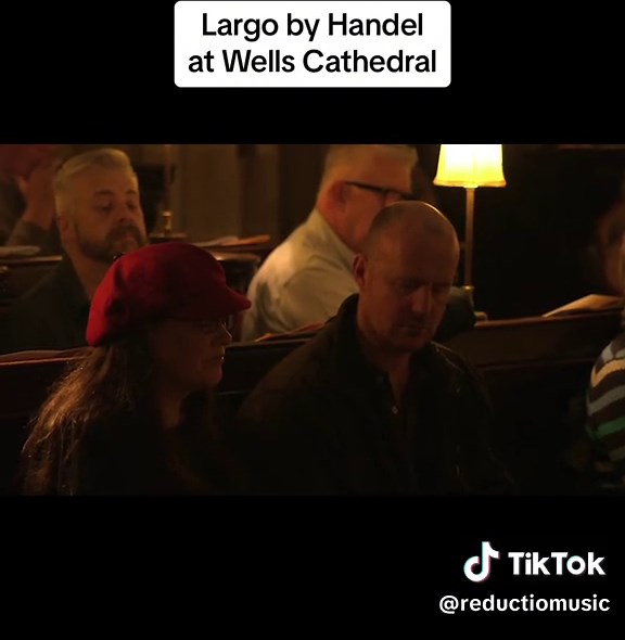 Largo by Handel at Wells Cathedral