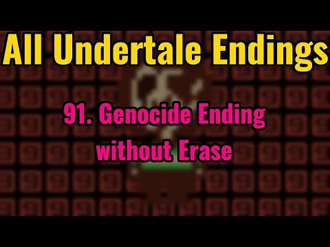 All Undertale Endings: 91. Genocide Ending without Erase