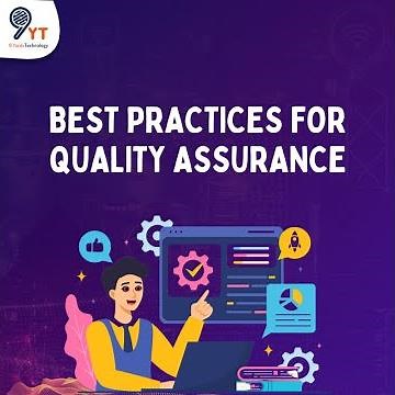 Best Practices for Quality Assurance
