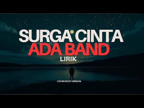 Surga Cinta - Ada Band Lirik Cover Versi Rock