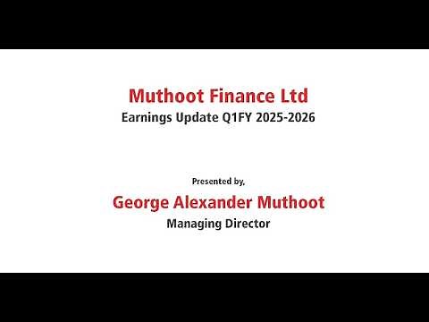 Muthoot Finance Ltd | Earnings Update QFR | Q1 FY2025–26