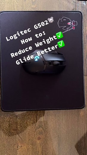 Logitech G502 Weight Reduction and Better Glides!