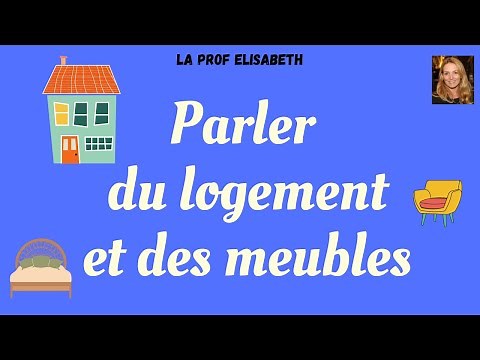Parler du logement et des meubles en français. Niveau A1 de FLE. 😍English subtitles available!