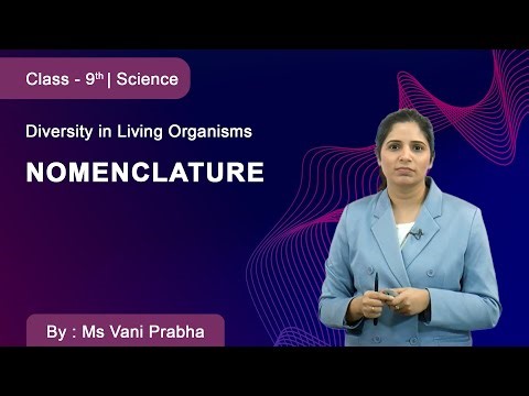 Class 9 | Science | DMVS | Diversity in Living Organisms | Nomenclature