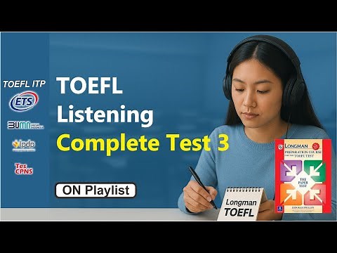 Full TOEFL Listening ITP Practice Test | LONGMAN COMPLETE TEST THREE questions 1 to 50 with answers
