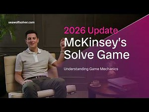 McKinsey Solve Explained (2026) | Sea Wolf Game Walkthrough & How to Prepare