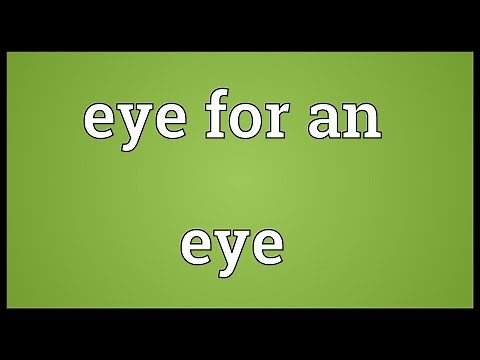 Eye for an eye Meaning