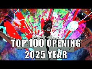 Top 100 Anime Openings 2025 🔥 The BEST OP of the Year!🏆