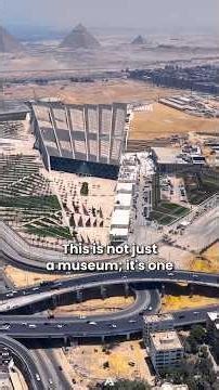 The Largest Archaeological Museum in the World: Grand Egyptian Museum #architecture #egypt