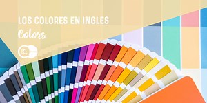 Los colores en inglés - | IC Idiomas