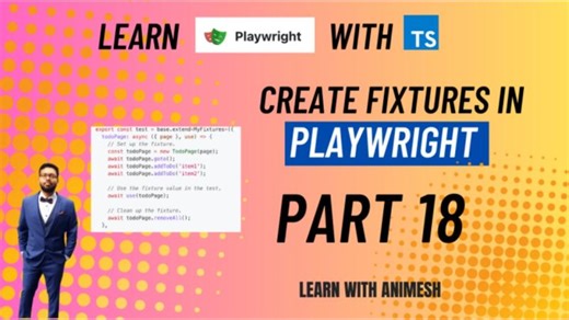 How to Create Playwright Fixtures and use them in your test | Learn Playwright using TS | Part 18 | Animesh Mukherjee