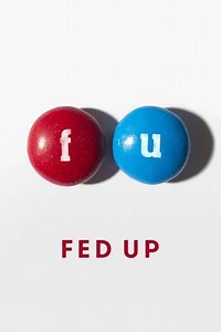 Fed Up (2014) - Movie