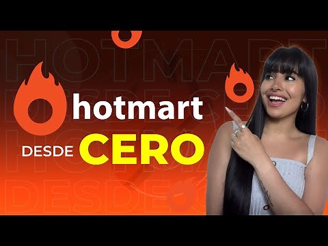 🔥 HOTMART DESDE CERO | TUTORIAL 2023