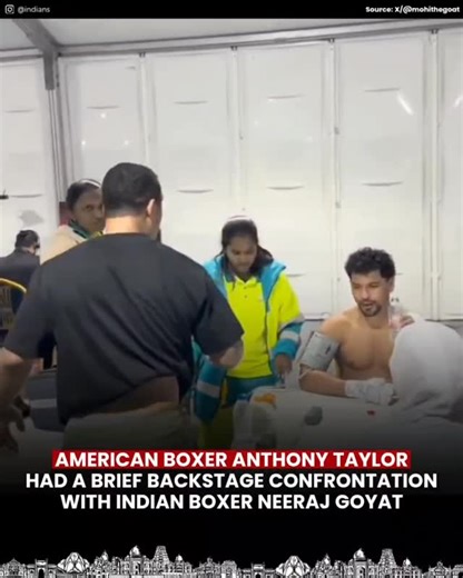 INDIANS on Instagram: "After his match, American boxer Anthony Taylor was involved in a brief backstage confrontation with Indian boxer Neeraj Goyat, reportedly fueled by post-bout emotions. Event security and officials quickly intervened, separating the athletes and stabilizing the situation within moments. No injuries occurred, and the event continued as scheduled. The incident has since attracted online attention, with many highlighting the tense exchange between Taylor and Goyat following Ta