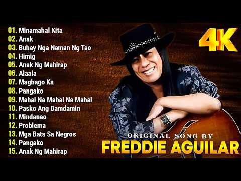 Freddie Aguilar Greatest Hits Nonstop Tagalog Love Songs Of All Time - Best Songs of Freddie Aguilar