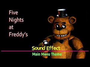 Five Nights at Freddy's | Main Menu Theme ♪ [Sound Effect]