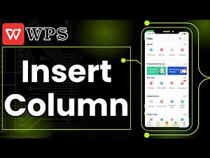 How To Insert Column In WPS Office Mobile [2026 Guide]