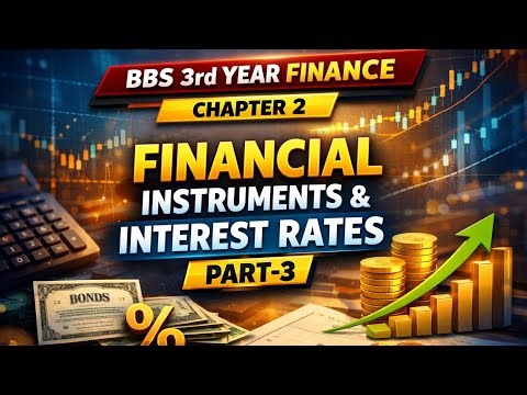 Bbs 3rd year finance chapter 2 Financial instruments and interest rates part-3 problem solved