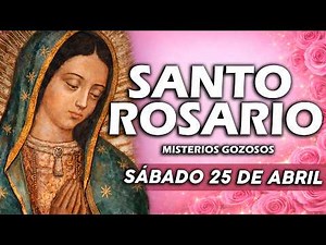 🔴 Today's Holy Rosary, Saturday 🌹 April 25 | Mary Intercede for You