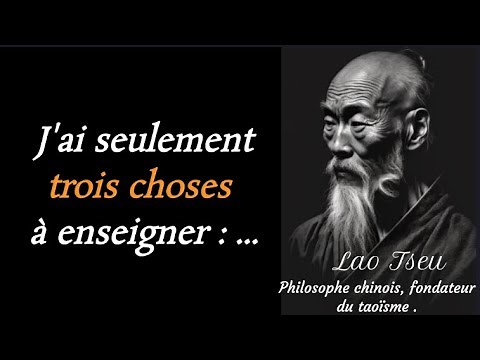 Les meilleures citations de Lao Tseu pour une vie harmonieuse .