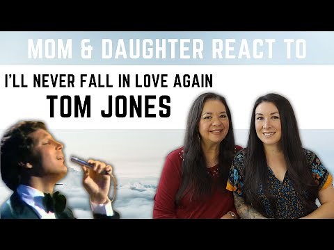 Tom Jones I'll Never Fall in Love Again REACTION Video | best reaction to oldies music