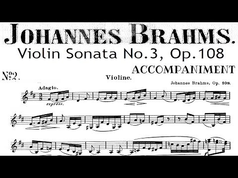 Brahms Violin Sonata no 3, in D 2nd movement Piano Accompaniment