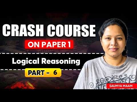 UGC NET Paper 1 | Crash Course | Logical Reasoning | Part 6 | Saumya maam