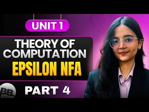Epsilon NFA | Theory of Computation (TOC) | Unit 1 | Part 1.4