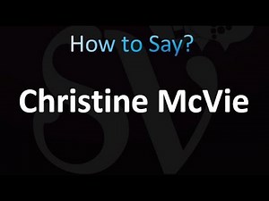 How to Pronounce Christine McVie (correctly!)