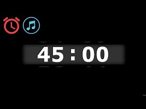 45 Minutes Countdown Timer with Clock Sound & Background Music