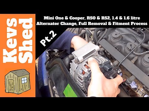 Mini One & Cooper, R50 & R52, 1.4 & 1.6 Litre - Alternator Change, Full Removal & Fitment - Pt. 2