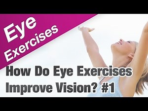 How Do Eye Exercises Improve Your Vision Naturally?