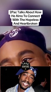 #2Pac Talks About How He Aims To Connect With The Hopeless And Heartbroken | Thug Scriptures
