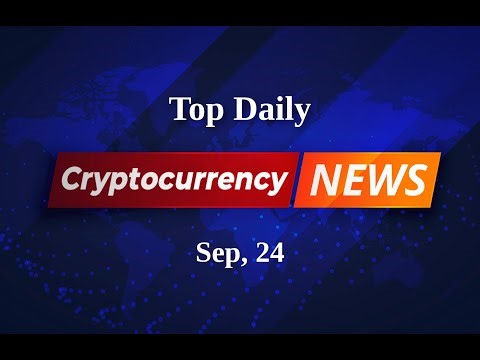 Crypto News Roundup: Staying Informed on Today's Blockchain Buzz | Sep 24