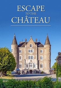 Escape to the Chateau - stream tv show online