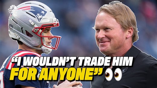 Jon Gruden: “I'd be hard pressed to trade Drake Maye” for ANY OTHER QUARTERBACK