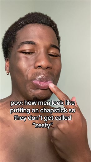 Are Men Using Chapstick in a Zesty Way?