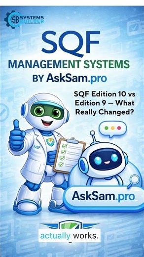 SQF Edition 10 vs Edition 9 — What Really Changed / AskSam pro / SQF