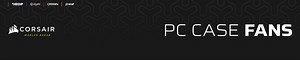 Corsair: PC Fans