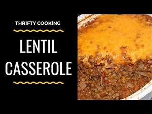 Lentil Casserole - Flavorful Eating on a Budget