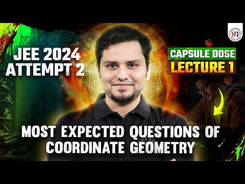 COORDINATE GEOMETRY JEE MAINS 2024 | MOST EXPECTED QUESTIONS | COORDINATE GEOMETRY BY MSM SIR