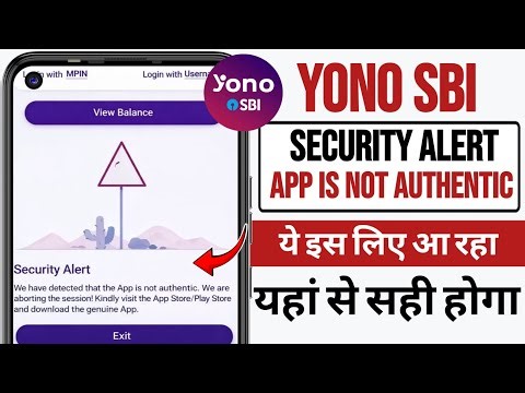 Fix yono sbi Security Alert We have detected that the App is not authentic | Yono sbi We are abortin