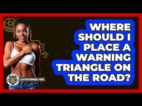 Where Should I Place A Warning Triangle On The Road?