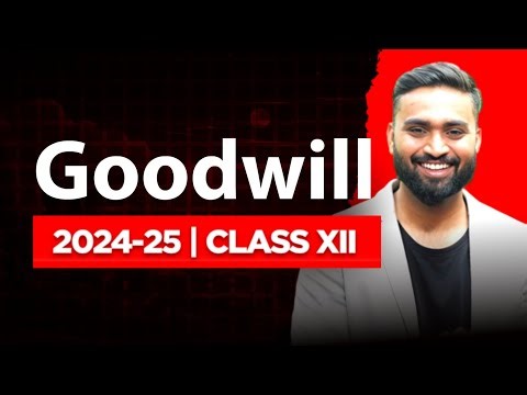 GOODWILL | CLASS-12 |ACCOUNTS | ISC | Shubham Jagdish | 8112601234 | 2024-25 #shubhamsambhallega