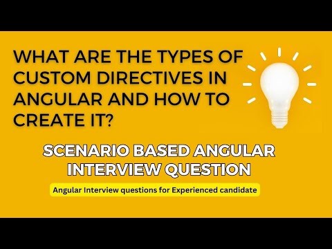 what are the types of custom directives in angular and how to create it | #angularinterview