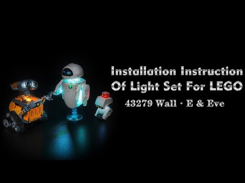 Installation Instruction Of Light Set For LEGO 43279 Wall·E & Eve.