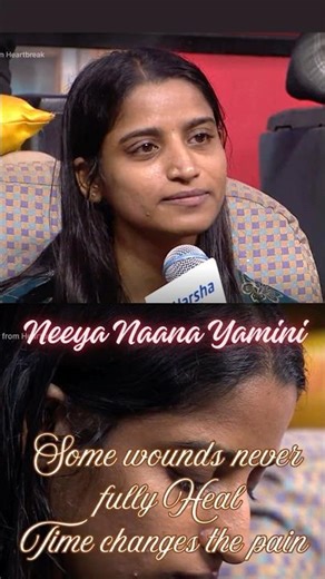 Neeya Naana Yamini | Some wounds never fully Heal | Time changes the pain #neeyanaana #yamini #love